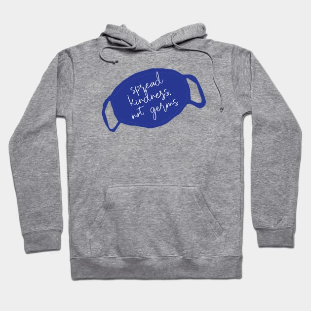 Please spread kindness, not germs Covid 19 Mask Hoodie by be happy